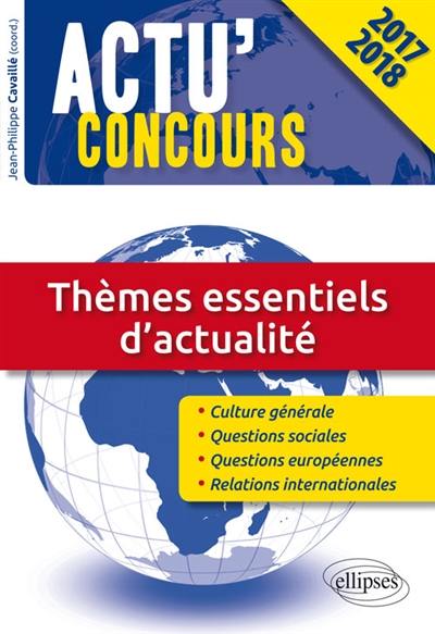 Thèmes essentiels d'actualité : concours 2017-2018