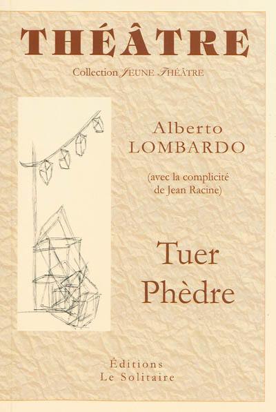 Tuer Phèdre