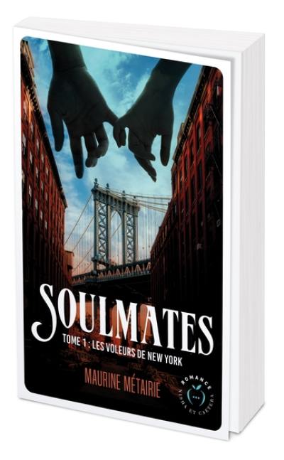 Soulmates. Vol. 1. Les voleurs de New York