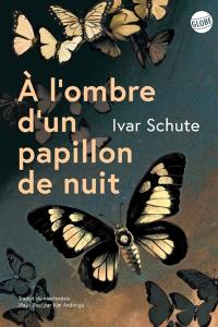 A l'ombre d'un papillon de nuit : un archéologue sur les traces de la Shoah