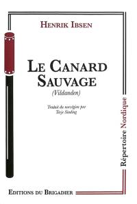 Le canard sauvage. Vildanden