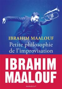 Petite philosophie de l'improvisation