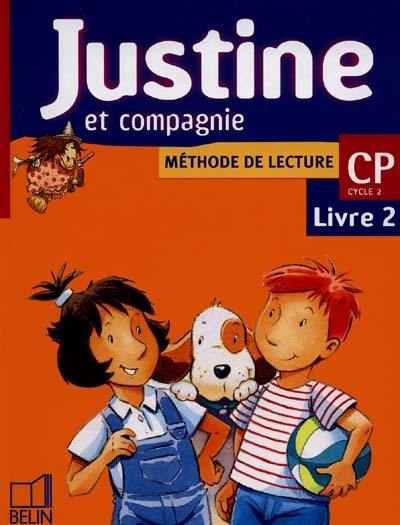 Justine et compagnie CP : livre 2