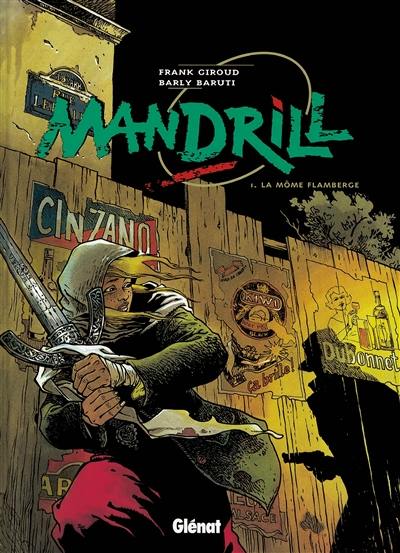 Mandrill. Vol. 1. La môme flamberge