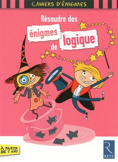 Résoudre des énigmes de logique : à partir de 7 ans