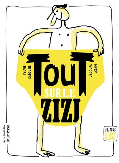 Tout sur le zizi