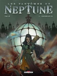 Les fantômes de Neptune. Vol. 1. Kheropis