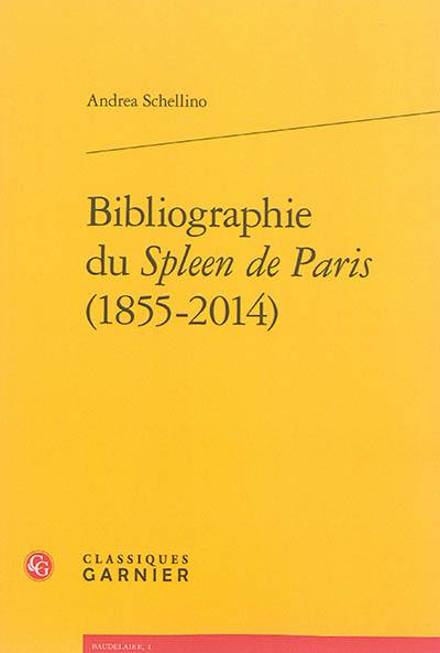 Bibliographie du Spleen de Paris (1855-2014)