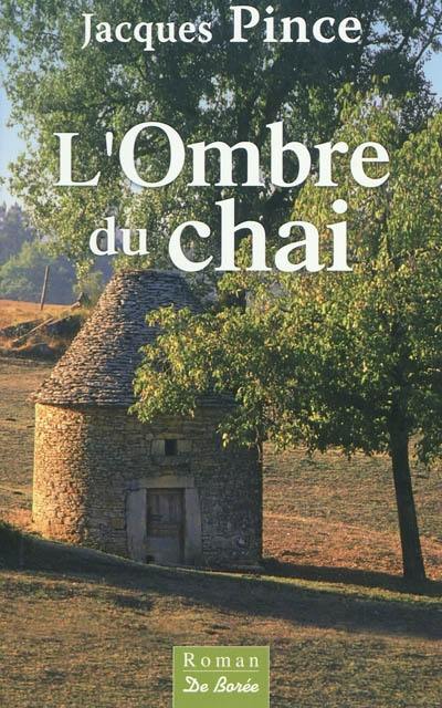 L'ombre du chai