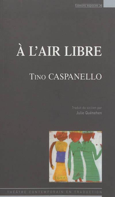 A l'air libre : théâtre