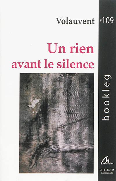 Un rien avant le silence