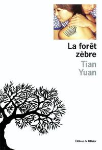 La forêt zèbre