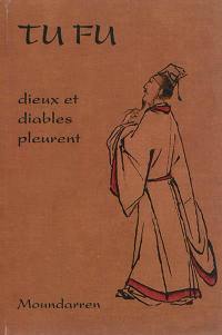 Dieux et diables pleurent : poèmes