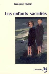 Les enfants sacrifiés