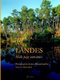 Landes : mille pays, une âme