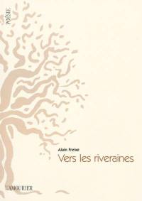 Vers les riveraines