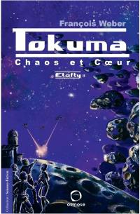 Elefty. Vol. 2. Tokuma : chaos et coeur : roman science-fiction