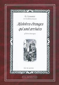 Histoires étranges qui sont arrivées : récits historiques