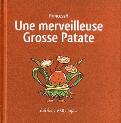 Une merveilleuse grosse patate