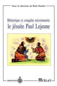 Rhétorique et conquête missionnaire