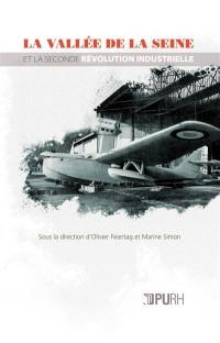 La vallée de la Seine et la seconde révolution industrielle