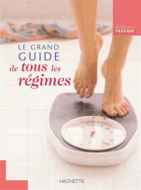 Le guide de tous les régimes