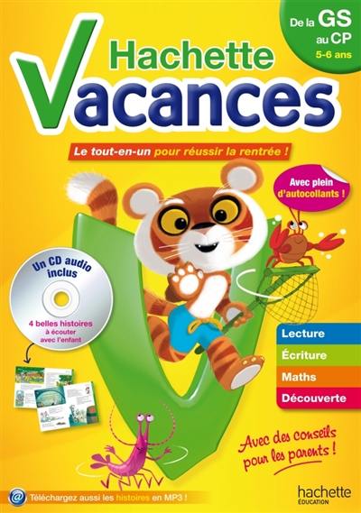 Hachette vacances, de la GS au CP, 5-6 ans : le tout-en-un pour réussir la rentrée !