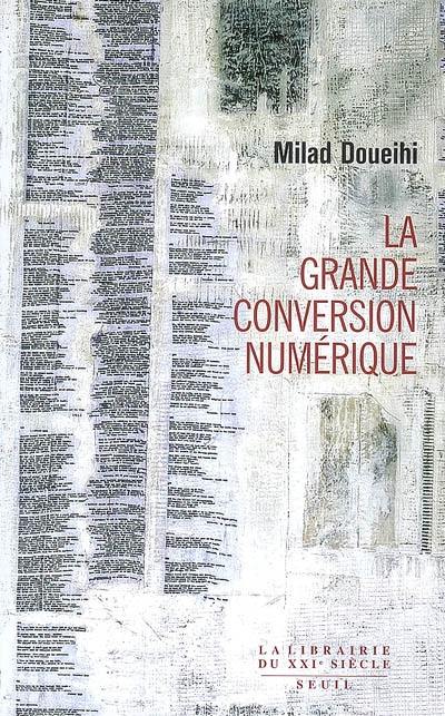 La grande conversion numérique