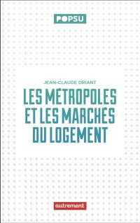 Les métropoles et les marchés du logement