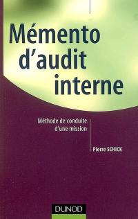 Mémento d'audit interne : méthode de conduite d'une mission