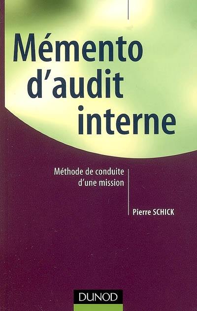 Mémento d'audit interne : méthode de conduite d'une mission