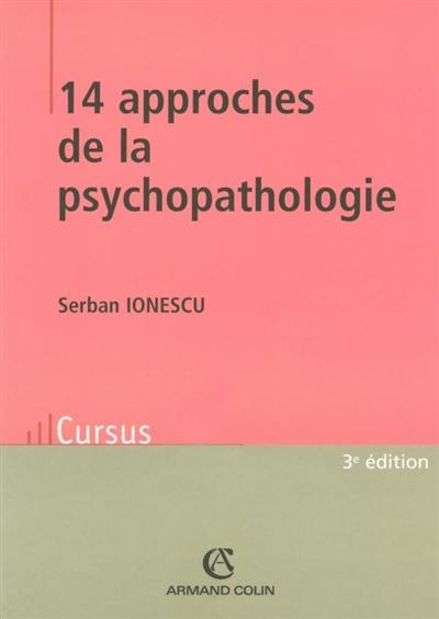 Quatorze approches de la psychopathologie