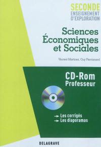 Sciences économiques et sociales seconde, enseignement d'exploration : CD-ROM professeur