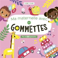 Ma maternelle avec des gommettes : plus de 680 gommettes