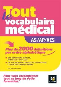 Tout le vocabulaire médical : guide AS-AP-AES