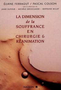 La dimension de la souffrance en chirurgie et réanimation