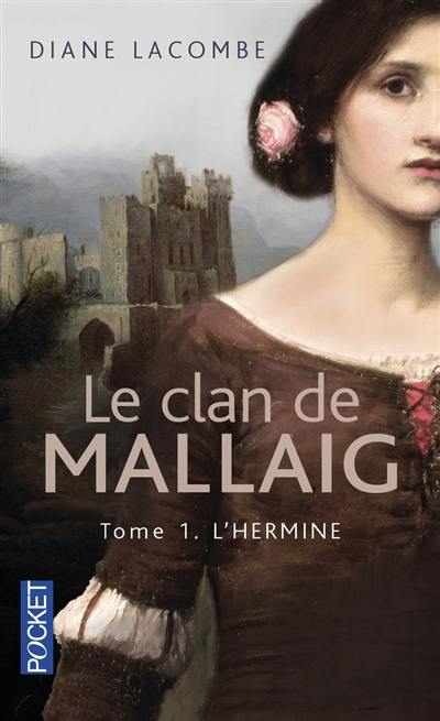 Le clan de Mallaig. Vol. 1. L'hermine