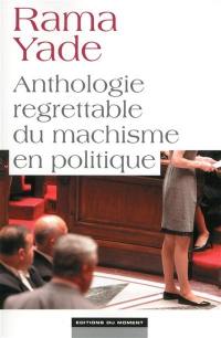 Anthologie regrettable du machisme en politique