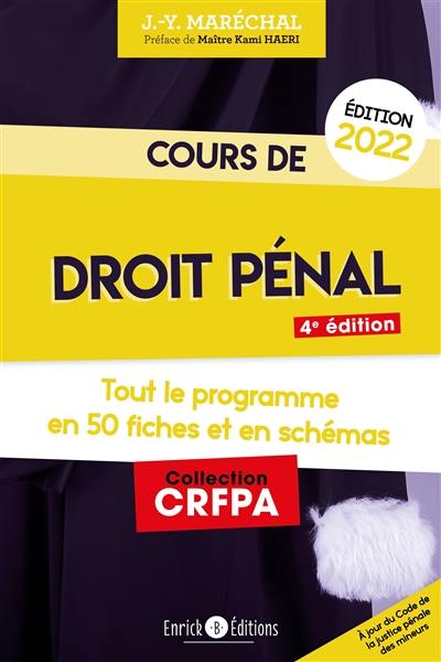 Cours de droit pénal 2022 : tout le programme en 50 fiches et en schémas