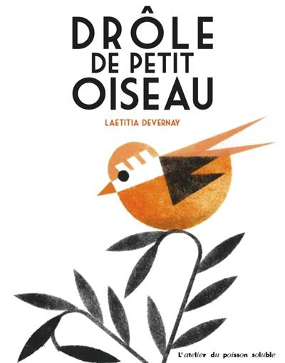 Drôle de petit oiseau