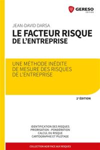 Le facteur risque de l'entreprise : une méthode inédite de mesure des risques de l'entreprise