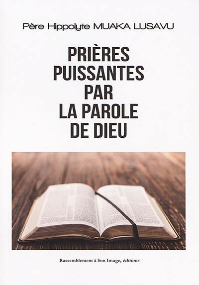 Prières puissantes par la parole de Dieu