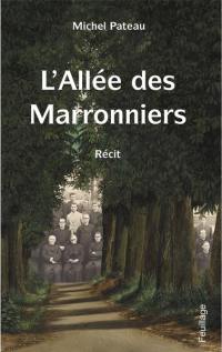 L'allée des marronniers : récit