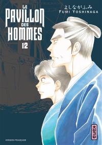 Le pavillon des hommes. Vol. 12