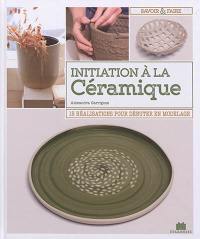 Initiation à la céramique : 15 réalisations pour débuter en modelage