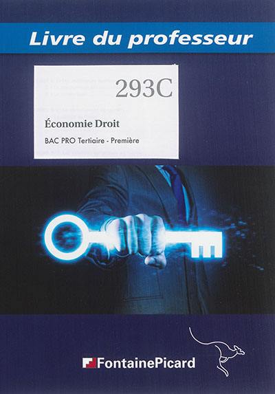 Economie droit : bac pro tertiaire, 1re : livre du professeur