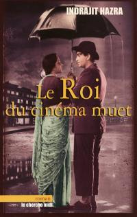 Le roi du cinéma muet