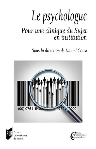 Le psychologue : pour une clinique du sujet en institution