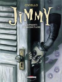 Jimmy : l'apprenti croquemitaine