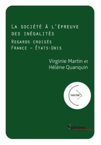 La société à l'épreuve des inégalités : regards croisés France-Etats-Unis